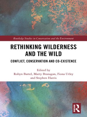 cover image of Rethinking Wilderness and the Wild